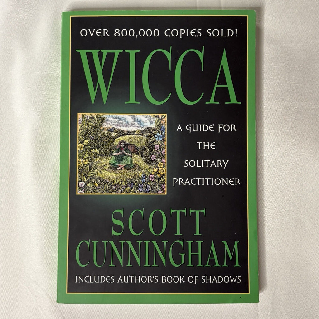 Wicca: A Guide for the Solitary Practitioner by Scott Cunningham (2002, Trade PB