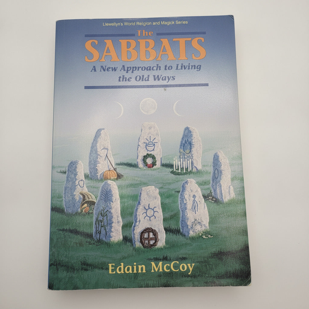 The Sabbats: A New Approach to Living the Old Ways