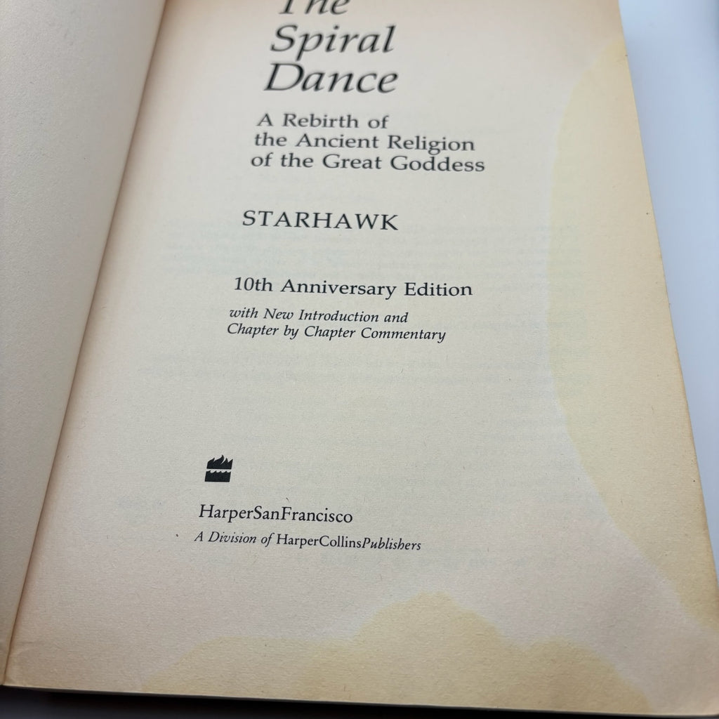 The Spiral Dance by Starhawk - 10th Anniversary Edition, Revised and Updated