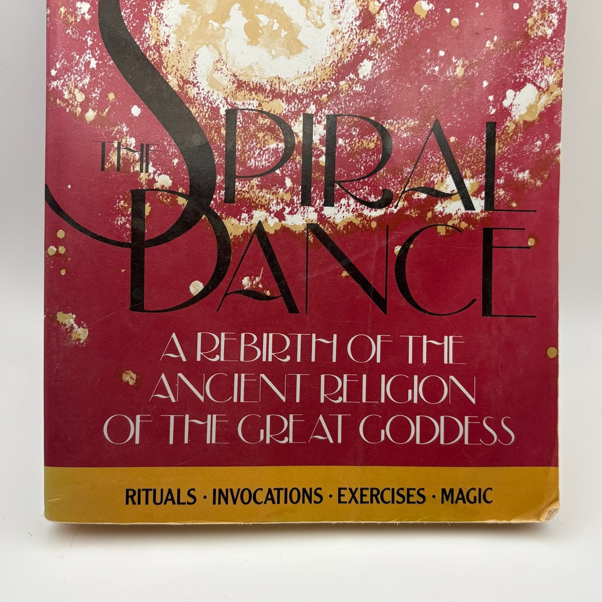 The Spiral Dance by Starhawk - 10th Anniversary Edition, Revised and Updated